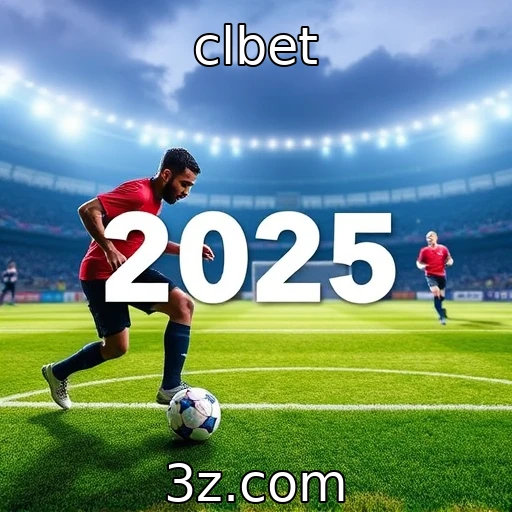 clbet Apostas Esportivas: Analisando o Desempenho das Equipes para 2025